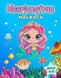 Meerjungfrau Malbuch: für Kinder von 4-8 Jahren