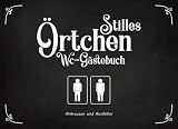 Stilles Örtchen: WC- Gästebuch: Toilettengästebuch zum Eintragen. Toiletten Zubehör. Einweihungsgeschenk Wohnung