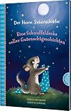Der kleine Siebenschläfer: Eine Schnuffeldecke voller Gutenachtgeschichten: 19 Vorlesegeschichten für Kinder ab 4 Jahren, zum Einschlafen und Träumen