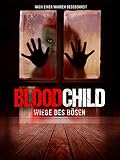 Bloodchild – Wiege des Bösen