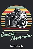 Create Memories - Fotograf Fotoapparat Notizbuch, Notizheft, Schreibheft, Tagebuch (Taschenbuch ca. DIN A 5 Format Liniert) von JOHN ROMEO: Fotografie ... für Frauen, Männer, Kinder – Von JOHN ROMEO