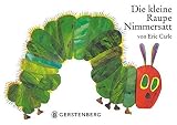 Die kleine Raupe Nimmersatt. Pappbilderbuch: Das besondere Spielbilderbuch