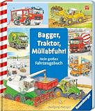 Bagger, Traktor, Müllabfuhr!: Mein großes Fahrzeuge-Buch