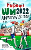 Fußball WM 2022 Adventskalender: Tommys Talisman - Der etwas andere Adventskalender zur Weltmeisterschaft in Katar