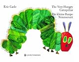 The Very Hungry Caterpillar - Die kleine Raupe Nimmersatt: Englisch-deutsche Ausgabe