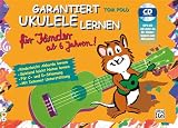 Garantiert Ukulele Lernen für Kinder | Ukulele | Buch & CD: Kinderleicht Akkorde lernen - Spielend leicht Noten lernen mit MP3-CD (Garantiert Lernen)