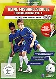 Deine Fussballschule - für Kinder, Erwachsene und Trainer - Fussballtricks Vol. 1