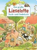 Das große Lieselotte Such- und Findebuch: Wimmelbuch mit der Kuh Lieselotte für Kinder ab 2 Jahren | Buntes Wimmelbilderbuch für Kinder ab 2 Jahren: ... (Wimmelbücher von Kuh Lieselotte, Band 1)