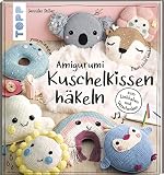 Amigurumi Kuschelkissen häkeln: zum Liebhaben und Verschenken