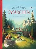 Die schönsten Märchen: Bekannte Grimm-Märchen für die ganze Familie