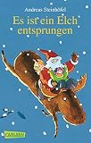Es ist ein Elch entsprungen