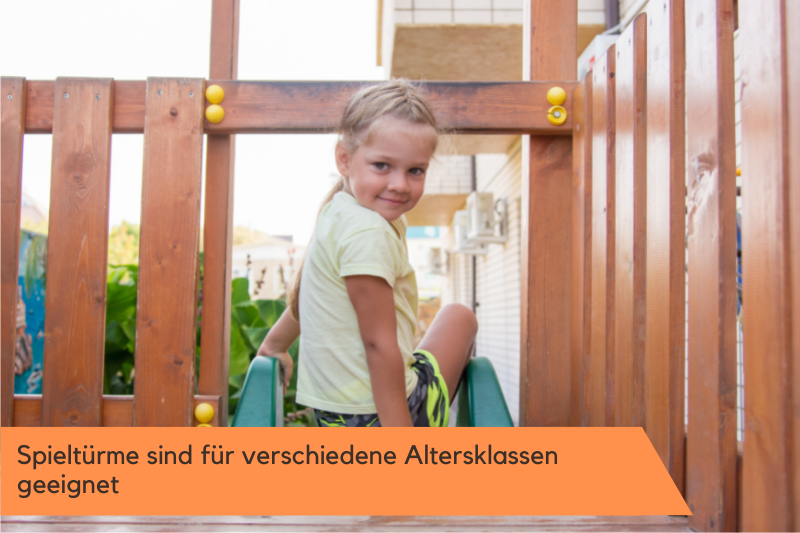 Spieltürme-für-verschiedene-Altersklassen Spieltürme sind für viele Altersklassen geeignet